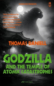 Buy Godzilla And The Temple Of Atomic Catastrophes