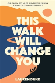 Buy This Walk Will Change You