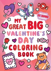 Buy My Great Big Valentine's Day Coloring Book