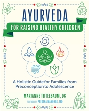 Buy Ayurveda For Raising Healthy Children