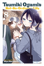 Buy Tsumiki Ogami's Not-So-Ordinary Life, Vol. 8