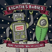 Buy Eighties Babies 4: More Awesome '80S Go Lullaby