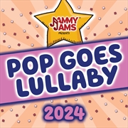 Buy Pop Goes Lullaby 2023