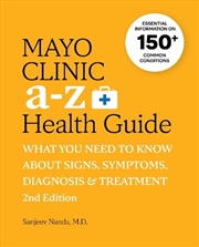Buy Mayo Clinic A To Z Health Guide, 2nd Edition