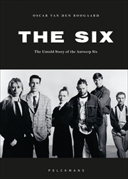 Buy The Six: The Untold Story Of The Antwerp Six