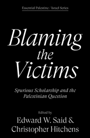 Buy Blaming the Victims: Spurious Scholarship and the Palestinian Question