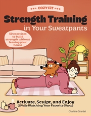 Buy Cozy Fit Strength Training in Your Sweatpants