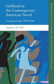 Buy Girlhood In The Contemporary American Novel