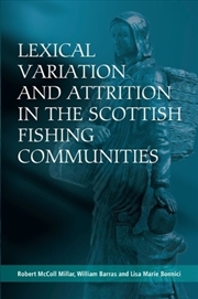 Buy Lexical Variation And Attrition In The Scottish Fishing Communities