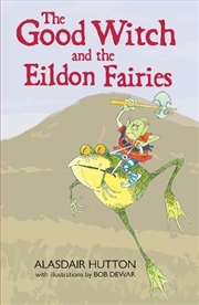 Buy The Good Witch And The Eildon Fairies