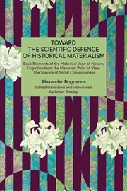 Buy Toward The Scientific Defence Of Historical Materialism