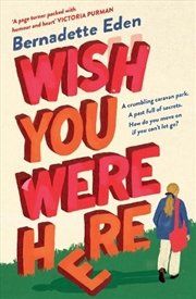 Buy Wish You Were Here: Warm, witty and wise, an extraordinary debut where a young widow grapples with h