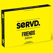 Buy Servd Friends