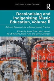 Buy Decolonising and Indigenising Music Education, Volume II