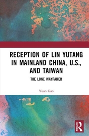Buy Reception of Lin Yutang in Mainland China, U.S., and Taiwan