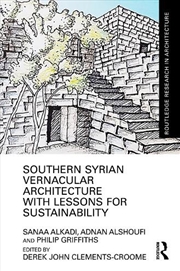 Buy Southern Syrian Vernacular Architecture with Lessons for Sustainability