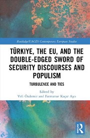 Buy Türkiye, the EU, and the Double-Edged Sword of Security Discourses and Populism