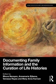Buy Documenting Family Information and the Curation of Life Histories