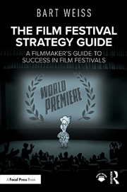 Buy The Film Festival Strategy Guide