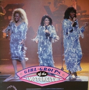 Buy Girl Groups Of The Motorcity