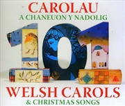 Buy 101 Welsh Carols & Christmas Songs