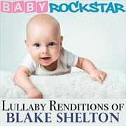 Lullaby Renditions Of Blake Shelton | CD
