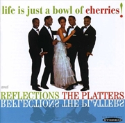 Buy Life Is Just A Bowl Of Cherries/Reflections