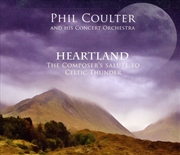 Buy Heartland/The Composers Salute To Celtic Thunder