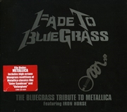 Buy Fade To Bluegrass: Vol1