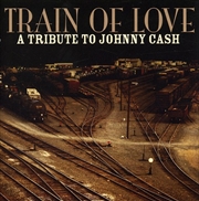 Train Of Love: Tribute To Johnny Cash | CD