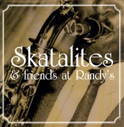 Buy Skatalites & Friends At Randy's 