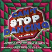 Buy Cant Stop Dancing: Vol2