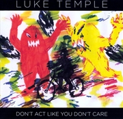 Buy Dont Act Like You Dont Care