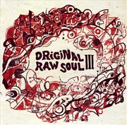 Buy Original Raw Soul Iii