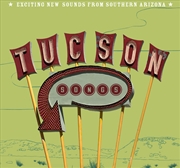 Buy Tucson Songs: Exciting New Sou