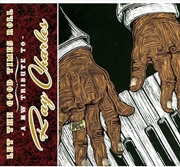 Buy Let The Good Times Roll - A NW Tribute To Ray Charles