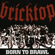 Buy Born To Brawl