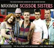 Buy Maximum Scissor Sisters