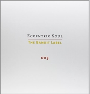 Buy Eccentric Soul 3: Bandit Label 003