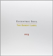 Buy Eccentric Soul 3: Bandit Label 003