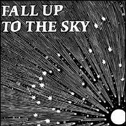 Buy Fall Up To The Sky