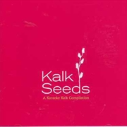 Kalk Seeds - Karaoke Kalk Comp | CD