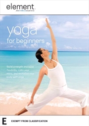 Element:  The Mind And Body Experience -  Yoga For Beginners | DVD