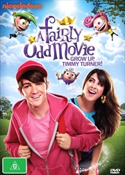 Buy A Fairly Odd Movie - Grow Up, Timmy Turner!