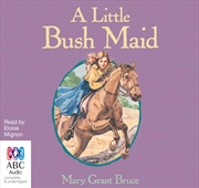 A Little Bush Maid | Audio Book
