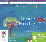 Buy The Slightly True Story of Cedar B Hartley