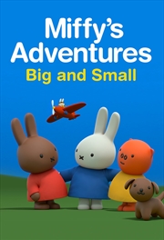 Buy Miffy's Adventures Big and Small