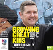 Growing Great Kids | Audio Book