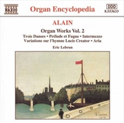Buy Alain: Organ Works Vol 2