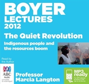 Buy The Boyer Lectures 2012: The Quiet Revolution